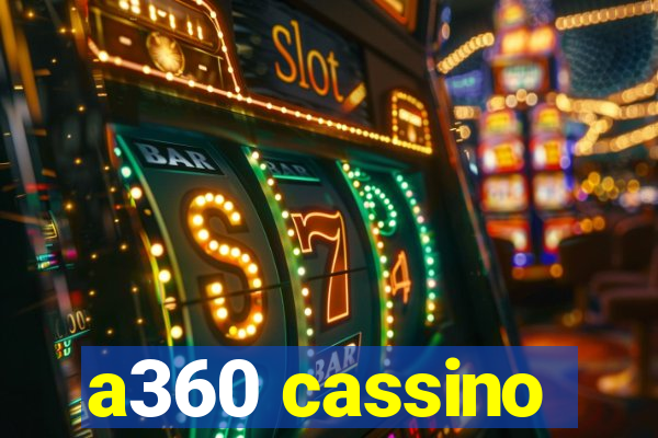 a360 cassino